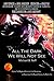 All the Dark We Will Not See by Michael B. Neff