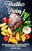 Flexible Dieting: Use the P...