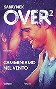 Over 2: Camminiamo nel vento