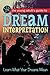The Young Adult's Guide to Dream Interpretation: Learn What Your Dreams Mean