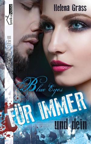 Blue Eyes - Für immer und dein (Paperback)