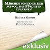 Märchen Von einem, der auszog das Fürchten zu lernen