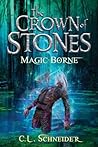 Magic-Borne by C.L.  Schneider