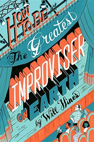 How To Be The Greatest Improviser On Earth