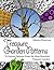 Treasure Garden Patterns: 70 Nature Patterns From the Most Beautiful Treasure Garden (Garden Pattern, garden flowers, nature design)