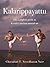 Kalarippayattu: The Complete Guide to Kerala's Ancient Martial Art