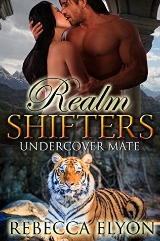 Realm Shifters: Undercover Mate (Kindle Edition)