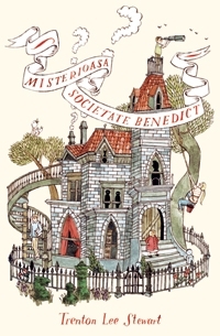 Misterioasa Societate Benedict (Misterioasa Societate Benedict, #1)