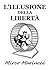 L'illusione della libertà