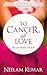 To Cancer, with love: My jo...