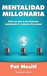 Book cover for Mentalidad millonaria: Dale un giro a tus finanzas cambiando tu manera de pensar (Spanish Edition)