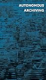 autonomous archiving