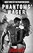 Phantoms' Wager (Phantom, #3)