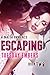 Escaping (The O'Keefe Famil...
