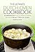 The Ultimate Dutch Oven Cookbook: 25 Marvelous Dutch Oven Cooking Recipes for all Types of Cooks