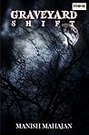 Graveyard Shift Graveyard Shift