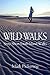 Wild Walks: Sixty Short Sou...