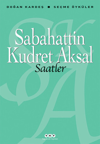 Saatler: Seçme Öyküler