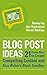 21 Proven Ways to Create Compelling Content and Kiss Writer's Block Goodbye (Business Reimagined Series Book 2)