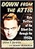Down from the Attic: Rare Thrillers of the Silent Era through the 1950s