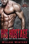 His Hostage by Willow Winters