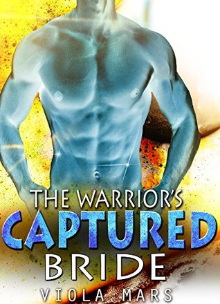 The Warrior's Captured Bride (Astral Warrior Book 2)