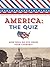 America the Quizz: How Well...