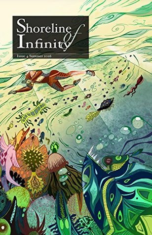 Shoreline of Infinity, Issue 4, Summer 2016 (Kindle Edition)