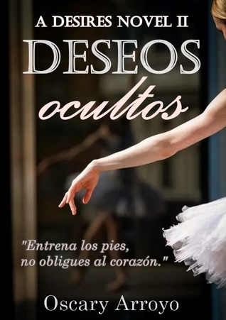 Deseos ocultos (A Desires Novel, #2)