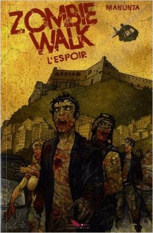 L'espoir (Zombie Walk, #2)