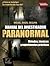 Manual del investigador paranormal (Spanish Edition)
