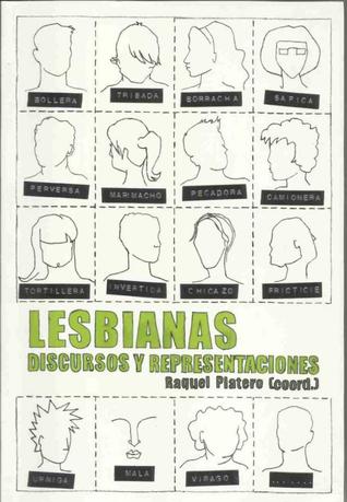 Lesbianas: discursos y representaciones (Paperback)