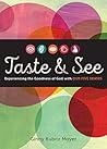 Taste and See: Ex...