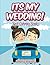 Its My Wedding!: Best Coloring Books (Wedding Coloring and Art Book Series)