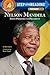 Nelson Mandela: From Prisoner to President (Step into Reading)