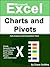 Microsoft Excel Charts and Pivots: Data Analysis and Visualisation Tools (Learn Excel Visually Journey Book 4)