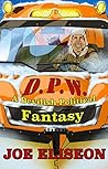 D.P.W. Full Edition: A Devilish Political Fantasy D.P.W. Full Edition: A Devilish Political Fantasy