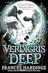 Verdigris Deep by Frances Hardinge