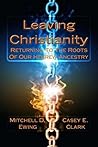 Leaving Christianity: Returning To The Roots Of Our Hebrew Ancestry