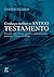 Conheça melhor o Antigo Testamento