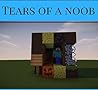 Tears of a Noob (Merciless Blade Series Book 1)