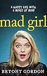 Mad Girl: A Happy...