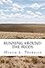 Running Around the Pecos by Monica Thompson
