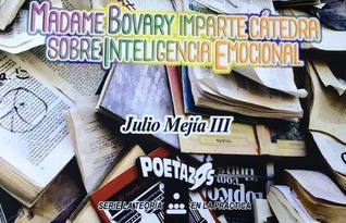 Madame Bovary imparte cátedra sobre Inteligencia Emocional