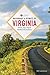 Backroads & Byways of Virginia: Drives, Day Trips, and Weekend Excursions