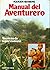 Manual Del Aventurero/ The ...