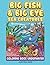 Big Fish & Big Eye Sea Creatures: Coloring Book Underwater (Sea Creature Coloring and Art Book Series)