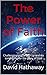 The Power of Faith: Challen...