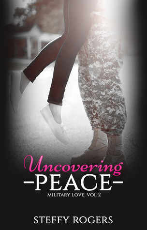 Uncovering Peace (Military Love Vol. 2)