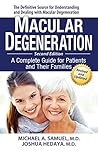 Macular Degeneration: A Complete Guide for Patients and Their Families